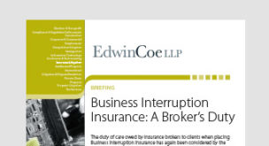 Business Interruption Insurance: A Broker’s Duty